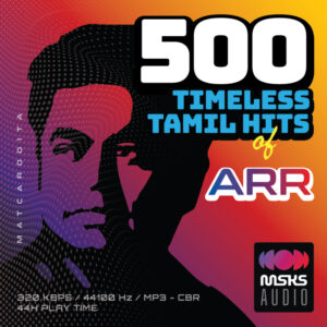 A R Rahman 500 Timeless Tamil Hits Songs Collection (1992-2025) - USB | MP3 Music